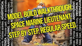 Model Build Space Marine Lieutenant [upl. by Forest]