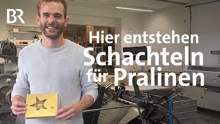 Zeitler Feinkartonagen Edle Pralinenschachteln  Handwerk  Zwischen Spessart und Karwendel  BR [upl. by Lleynod]