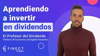 ¿Cómo construir tu cartera de dividendos 🎙️ Finect Talks con el Profesor del Dividendo [upl. by Aerdnek]