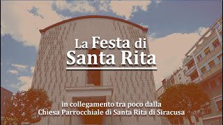 Festa di Santa Rita in diretta dalla Chiesa di Santa Rita Siracusa 22 Maggio 2021 [upl. by Setiram789]