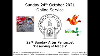 Alloway Parish Church Online Service  22nd Sunday after Pentecost 24th October 2021 [upl. by Danni815]