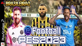 PES 2023 PS2 COM BRASILEIRÃO INCRÍVEL NOVA NARRAÇÃO [upl. by Maida]