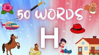 H Letter Words  50 Words That Start With H  H Letter Words Vocabulary [upl. by Smailliw500]