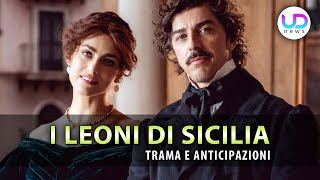 I Leoni Di Sicilia Tutto Sulla Fiction In Arrivo Sulla Rai [upl. by Aisya]