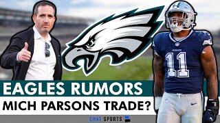 Eagles Rumors On TRADING For Micah Parsons  Philadelphia TRADING UP In 2024 NFL Draft [upl. by Manuela]