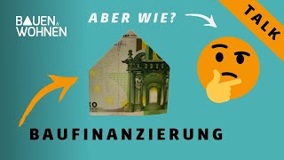 Finanztipp Baufinanzierung  wichtigsten Fragen zur Baufinanzierung und Darlehensarten [upl. by Elston167]