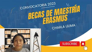 Becas de maestría Erasmus presentación ULIMA [upl. by Hinkle]