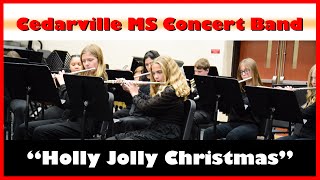 quotHolly Jolly Christmasquot by the Cedarville Middle School Band [upl. by Asus550]