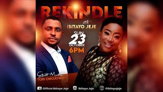 REKINDLE MERCIFUL EDITION with IBITAYO JEJE amp TOBI OMOJOWO [upl. by Alicec661]