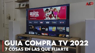 Guía para comprar un televisor en 2022 7 cosas a tener en cuenta en tu próxima Smart TV [upl. by Silado]