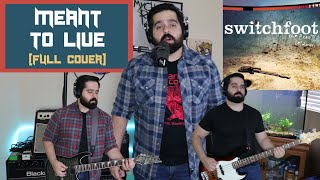 Switchfoot  Meant To Live Full Cover by Tempered Lion [upl. by Nett]