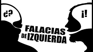 La izquierda y las falacias [upl. by Furnary]