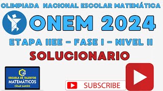 SOLUCIONARIO ONEM 2024  NIVEL 2 FASE 1ETAPA IIEE [upl. by Leak72]