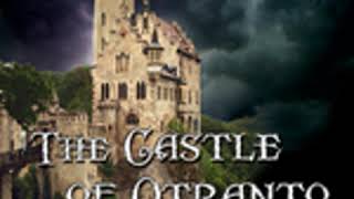 THE CASTLE OF OTRANTO by Horace Walpole FULL AUDIOBOOK  Best Audiobooks [upl. by Aivatnuhs]