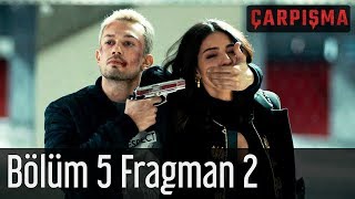 Çarpışma 5 Bölüm 2 Fragman [upl. by Karlotta]