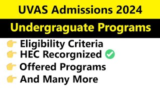 UVAS University Undergraduate Admissions 2024  Eligibility Criteria Offered Programs amp More [upl. by Ydnyl]