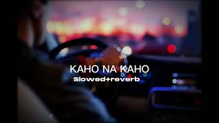 Kaho na Kaho SlowedReverb murder film song [upl. by Kippy]