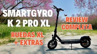 🔥 SMARTGYRO K2 PRO XL con EXTRAS REVIEW [upl. by Wenoa]