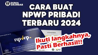 UPDATE 2024 CARA DAFTAR NPWP PRIBADI [upl. by Jaban577]