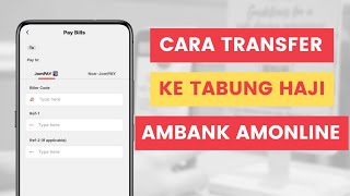 Cara Transfer Duit Dari Ambank Ke Akaun Tabung Haji Guna JomPAY Di AmOnline App l Biller Code 60228 [upl. by Behrens]