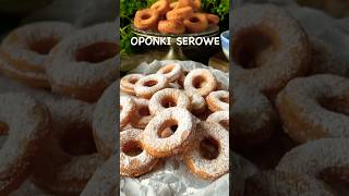 OPONKI SEROWE przepis w komentarzu oponki ciastka cookies shortsviral food shorts deser [upl. by Georgina229]