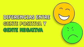 Diferencias Entre La Gente Positiva Y La Gente Negativa [upl. by Eilssel]