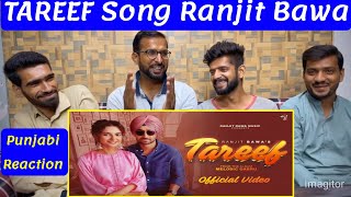 Reaction On TAREEF Ranjit Bawa  Preet Aujla  Bunty Bains  Desi Crew [upl. by Hafeetal]