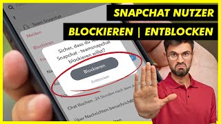 Snapchat Nutzer blockieren 🚫 und blockierte Personen freigeben ✅ [upl. by Grevera]