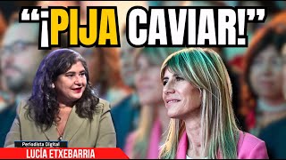 Lucía Etxebarria radiografía con destreza a Begoña Gómez “¡Pija caviar” [upl. by Nylemaj]