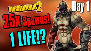 Krieg Can I Beat Borderlands 2 WITHOUT DYING IF 25x AS MANY ENEMIES SPAWN  Day 1 [upl. by Chessy17]