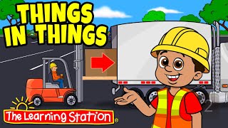 Things In Things ♫ Spatial Reasoning ♫ What Goes Into What ♫ Kids Songs by The Learning Station [upl. by Wilson]