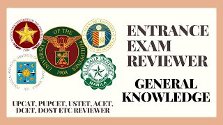 ENTRANCE EXAM REVIEWER  GENERAL KNOWLEDGE  SHS CETS UPCAT PUPCET DOST USTET DCAT ACET ETC [upl. by Ardiekal]