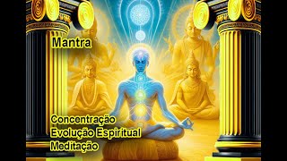 Mantra para Meditar e Evoluir Espiritualmente  OM [upl. by Asila]