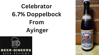 Celebrator 67 Dopplebock from Ayinger [upl. by Epps]