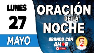 Oración de la Noche de hoy Lunes 27 de Mayo de 2024  Jeremías 1714 [upl. by Bensky780]