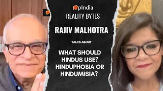 Reality Bytes Ep 6 with Rajiv Malhotra Hinduphobia or Hindumisia [upl. by Annairt]