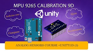 MPU9250 amp MPU9265 calibration 9DOF Gyro Accelerator Magnetometer Module with Arduino on Unity 3d [upl. by Aruol]