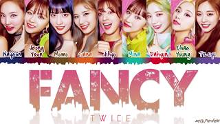 TWICE 트와이스  FANCY Lyrics Color CodedHanRomEng [upl. by Murdoch]