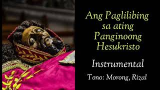 ANG PAGLILIBING  INSTRUMENTAL TONO MORONG RIZAL [upl. by Ecnarret]