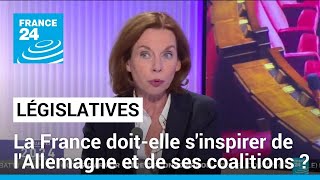 La France doitelle sinspirer de lAllemagne et former des coalitions à lAssemblée nationale [upl. by Lirbij]