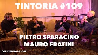 Tintoria 109 LIVE Pietro Sparacino amp Mauro Fratini con Stefano Rapone [upl. by Bryce947]