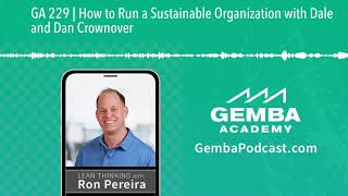 GA 229  How to Run a Sustainable Organization with Dale and Dan Crownover [upl. by Annawit]