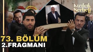 Kızılcık Şerbeti 73 Bölüm 2 Fragman  Acılı Cenaze Töreni [upl. by Evot]