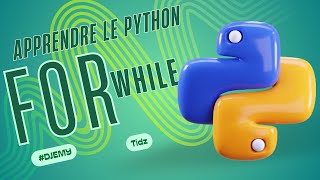 APPRENDRE LE PYTHON 3 LES BOUCLES [upl. by Ahsitauq]