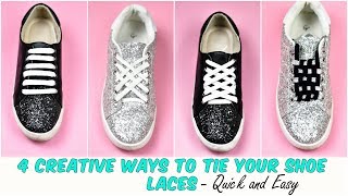 4 Creative WAYS To Tie Your Shoe Laces  Quick and Easy [upl. by Emanuel]