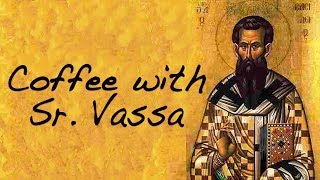 Coffee with Sr Vassa Ep36 Basil the Great [upl. by Thamos716]