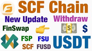 SCF Chain New Update amp Withdraw USDT FSU FSP SCF FUSD [upl. by Anayrb]