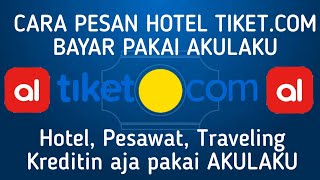 HOTEL PESAWAT TIKETCOM KREDITIN AJA PAKAI AKULAKU  CARA KREDIT TIKETCOM PAKAI AKULAKU [upl. by Olihs852]