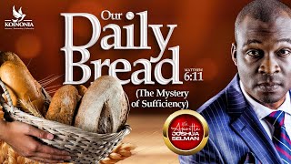 OUR DAILY BREAD THE MYSTERY OF SUFFICIENCY WITH APOSTLE JOSHUA SELMAN 01092024 [upl. by Tammi]