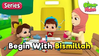 Omar amp Hana  Begin With Bismillah  Islamic Cartoon  Nasheed [upl. by Llesig]